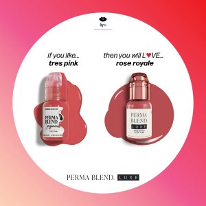 Rose Royale – Perma Blend Luxe